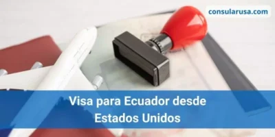 Visa para Ecuador desde Estados Unidos